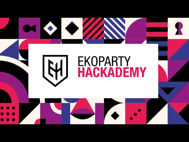 Ekoparty Hackademy | Clase abierta: "Defensive Security - Security Operations & Blue Teaming"