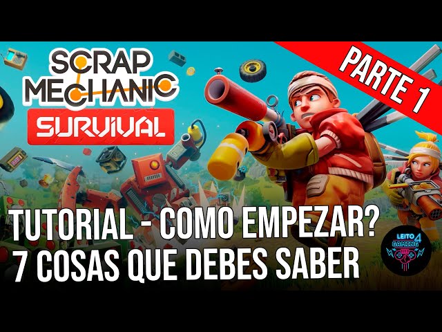 TUTORIAL PRINCIPIANTES🤯 - Scrap Mechanic (Parte 1)