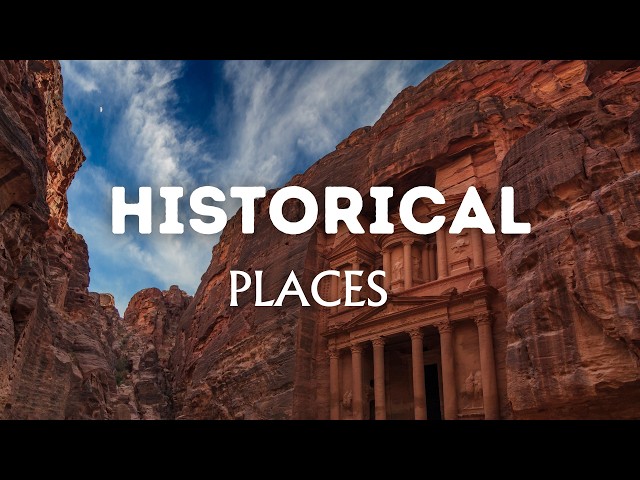 20 Amazing Historical Sites That Will Take Your Breath Away