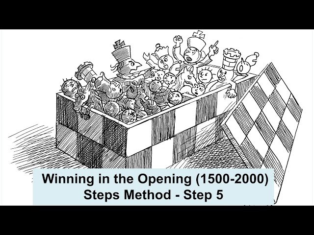 Winning in the Opening (1500-2000) - Steps Method