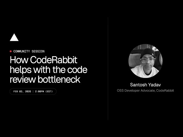 Community Session: How CodeRabbit helps with the code review bottleneck