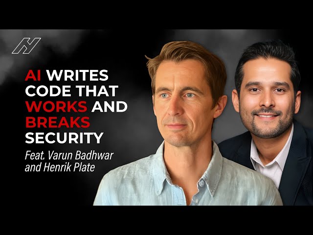 When AI Ships the Code, Who Owns the Risk with Varun Badhwar and Henrik Plate
