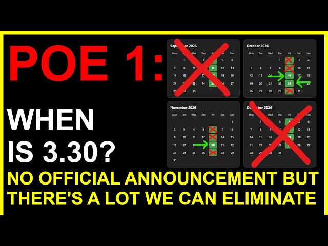 POE 1 - When Is 3.30 Coming? We Know It's 2026, Most Dates Can Be Eliminated Now