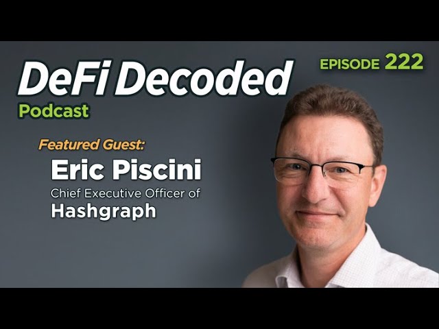 Blockchain for the Enterprise: Unlocking New Use Cases with Eric Piscini of Hashgraph