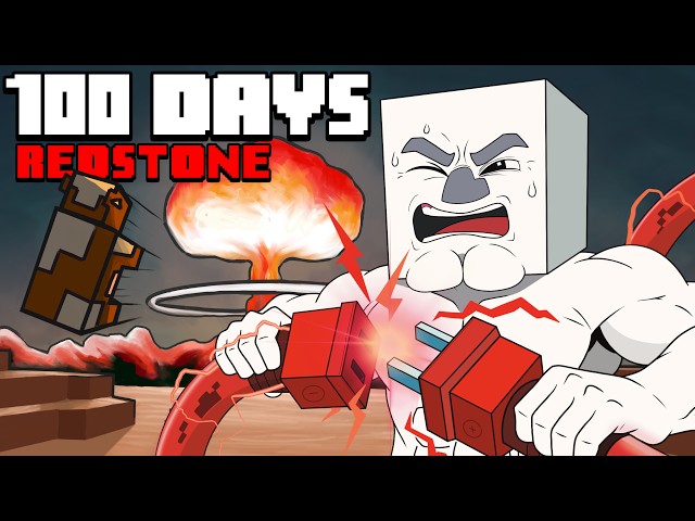 100 Days - [Minecraft ONLY REDSTONE]