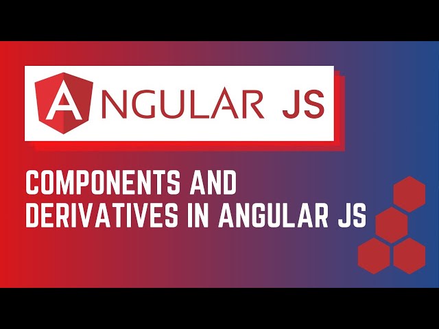 How to Create and Generate Components in AngularJS | Step-by-Step Guide - Part 3