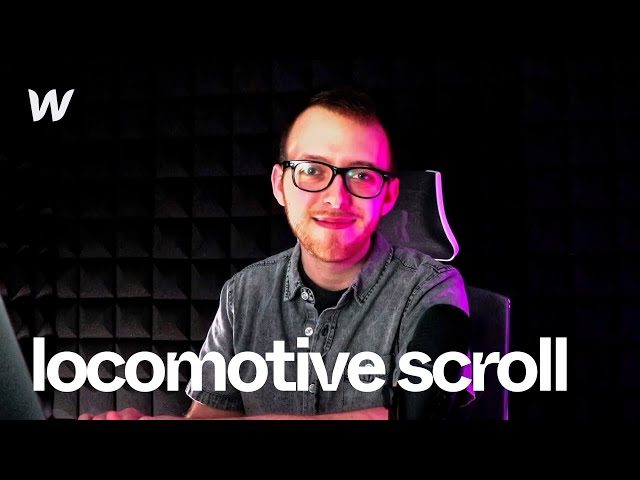 Locomotive Scroll (Smooth Scrolling) in Webflow
