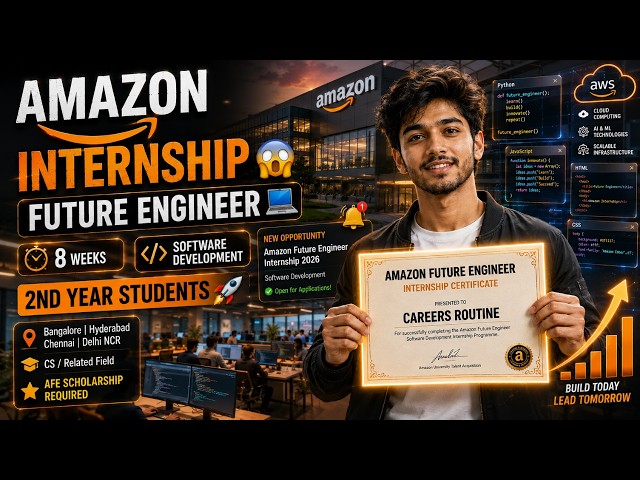 🚨 Amazon Future Engineer Internship 2026 | 8 Weeks | Apply Now! | Bangalore, Hyd, Chennai & Delhi