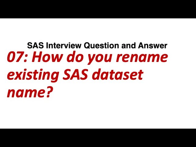 07. How do you rename existing SAS dataset name || SAS Interview Question and Solution.