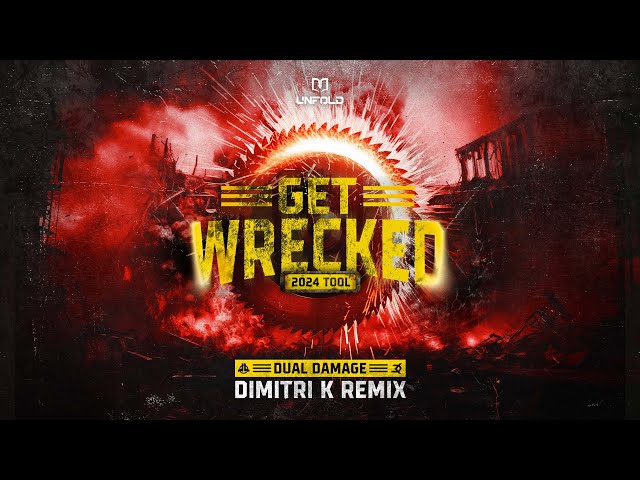 Dual Damage - Get Wrecked 2024 Tool (Dimitri K Remix) (Official Videoclip)