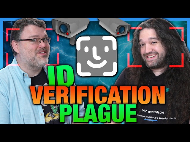 Requiring ID for Operating Systems, VPN Bans, and ID Verification, ft. Wendell