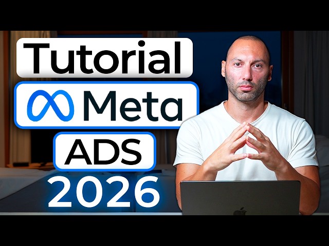 Meta Ads Tutorial in 2026 - Everything you need to know
