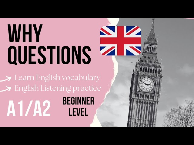 🇬🇧 WHY Questions in English: Examples with answers 🇬🇧 Beginner English Listening Practice A1