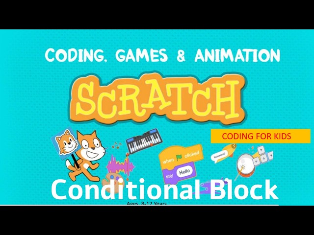 Understanding  Conditional Block In Scratch in 5 min(Part 1)