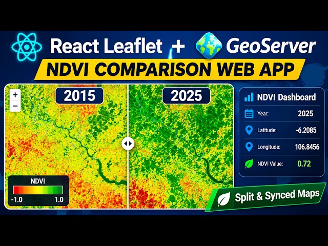 Build a React Leaflet NDVI Comparison App with GeoServer | Split UI