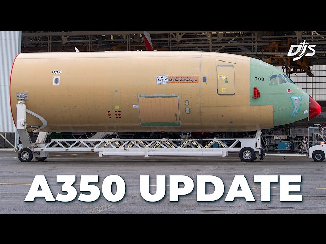 A Huge A350 Update