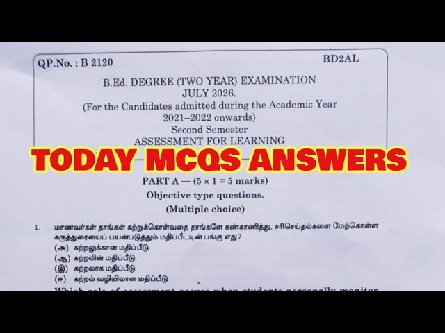 TNTEU B.Ed II-SEMESTER: TODAY MCQS ANSWERS ASSESSMENT FOR LEARNING JULY 2026