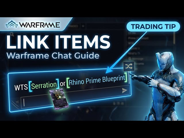 How to Link Items in Warframe Chat | Easy Trading & Chat Guide