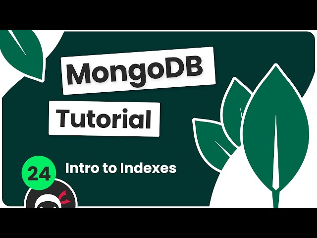 Complete MongoDB Tutorial #24 - Indexes