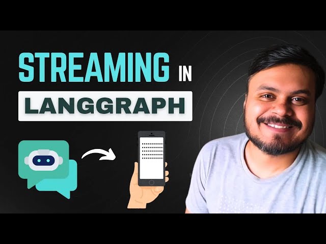 Streaming in LangGraph | CampusX