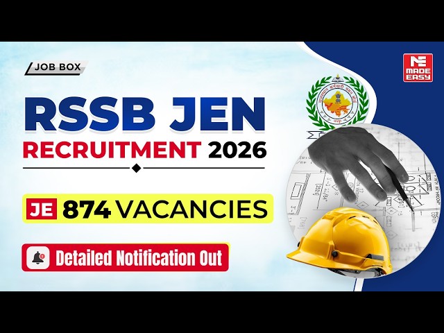 874 JE Vacancies | RSSB JEN Recruitment 2026 | Notification OUT | Apply, Eligibility & Exam Details