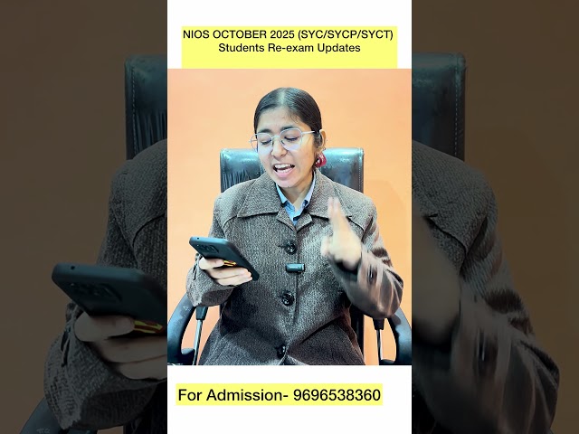 NIOS October 2025 Re-Exam Update | SYC SYCP SYCT Improvements, Re-Exam, Fees & Exam Month Details ll