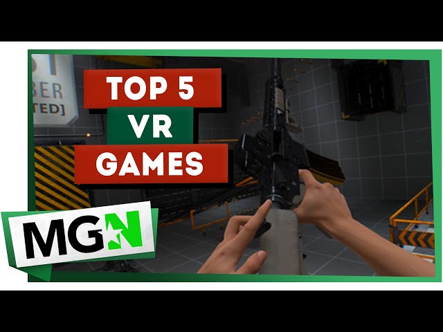 Top 5 VR Games - Give These Games A Try! - MGN TV