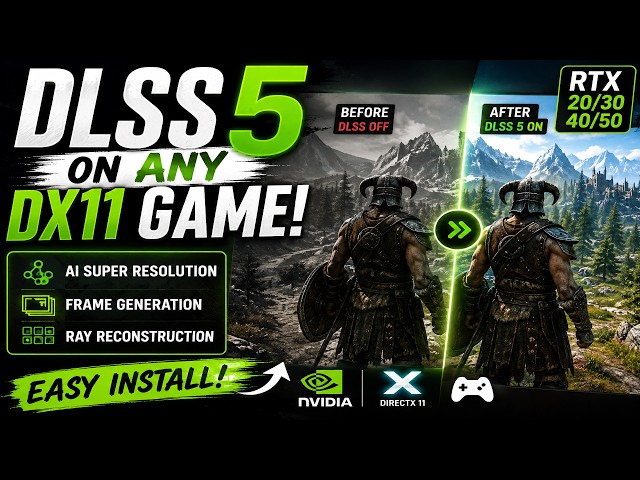 DLSS 5 on ANY DX11 Game! | RTX 20–50 Installation Guide