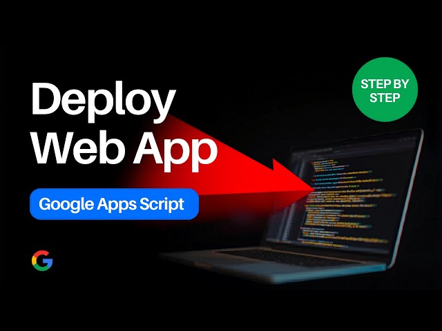Deploy Your First Web App with Google Apps Script in 10 Minutes!