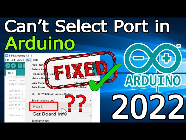 Arduino port problem | COM port not found  [ 2022 Update ] Complete Step by Step Guide
