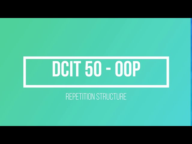 Repetition Control Structure | Java Programming | DCIT 50 | For, While, Do-while loop | Tagalog