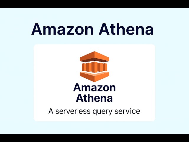 AWS Athena  Explained