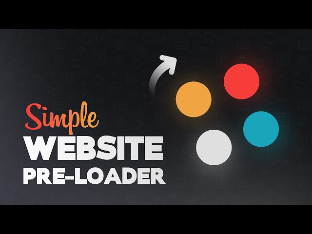 Website Preloader Animation using CSS & JavaScript