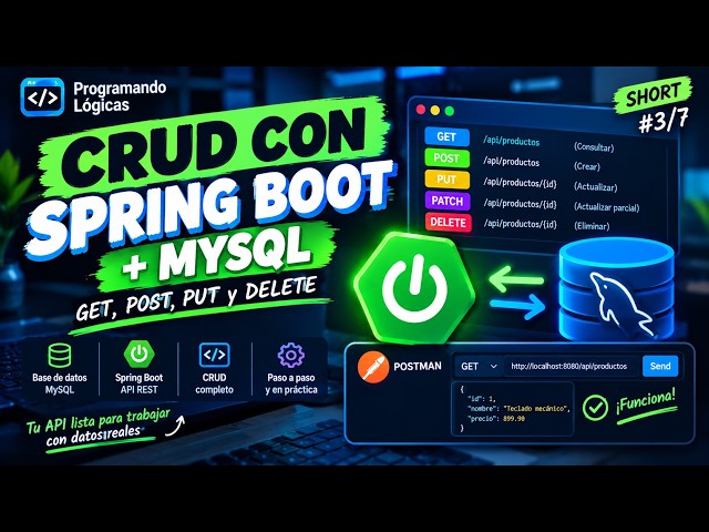 Spring Boot CRUD con MySQL desde CERO 🚀 | GET, POST, PUT y DELETE