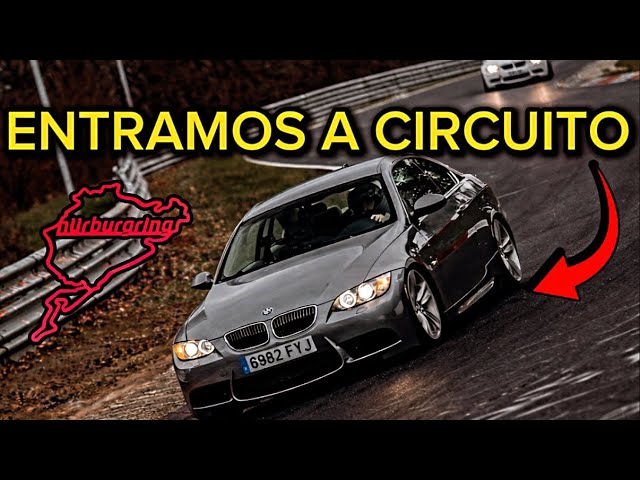 ✅ LLEGO A NURBURGRING Y ESTA ES MI PRIMERA VUELTA CON MI BMW 335I E92 SALE MAL