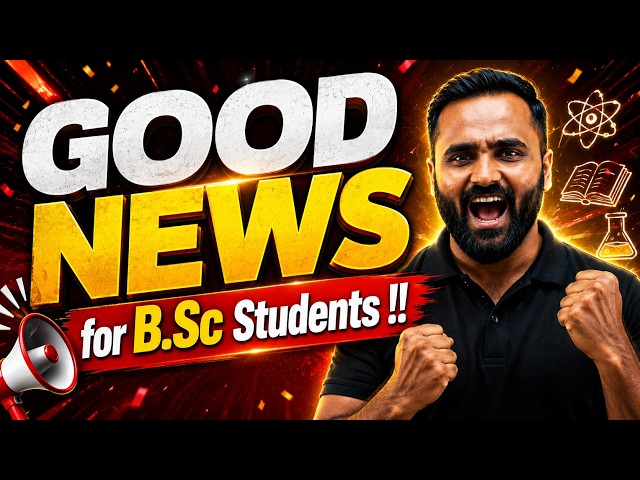 GOOD NEWS for B.Sc Students !! | Pradeep Giri Sir