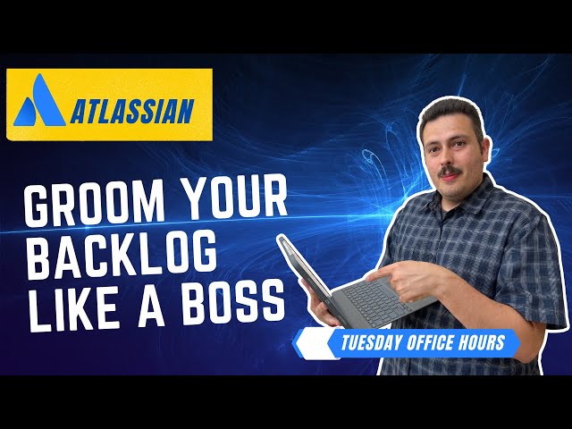 Backlog Refinement In Jira | Crash Course