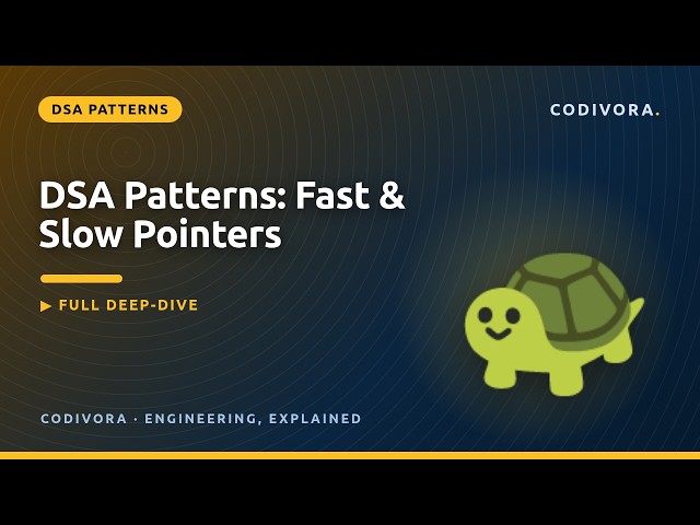 Fast & Slow Pointers — Floyd's Cycle Detection Explained