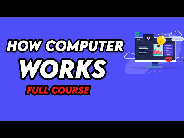 How Computers Work: Full Course for Beginners [2025]
