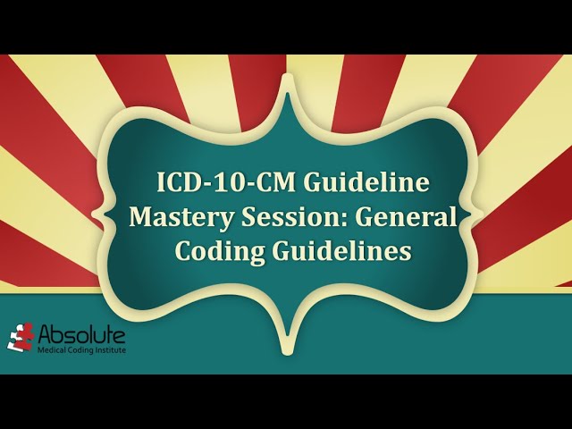 ICD 10 CM Guideline Mastery Week 1: General Coding Guidelines 📱