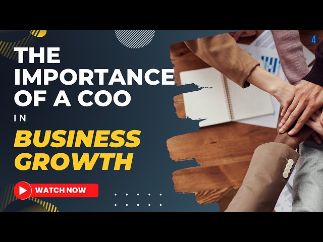 The Importance Of A COO In Business Growth | Scaling for Success