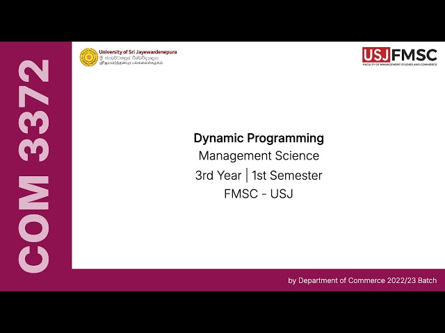 Dynamic Programming | COM 3372 - Management Science