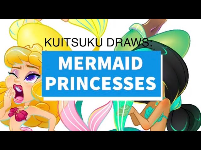Kuitsuku Draws: Mermaid Disney Princesses