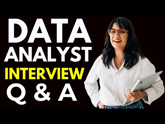 Data Analyst Interview Questions And Answers | Most Asked Questions To Help You Get Hired Fast