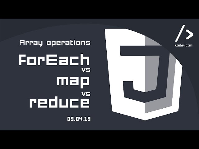 JS Workshop: Array operations - map vs forEach vs reduce - 05.04.19