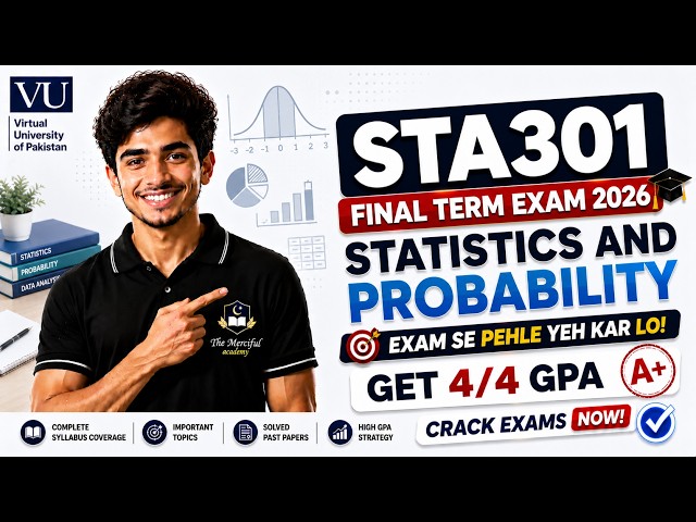 STA301 Final Term Preparation 2026 | STA301 Final Term Paper 2026  | The Merciful Academy