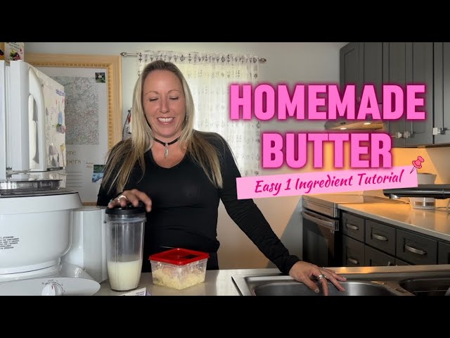 Homemade Butter and Buttermilk - Only 1 Ingredient! Delicious and Easy!