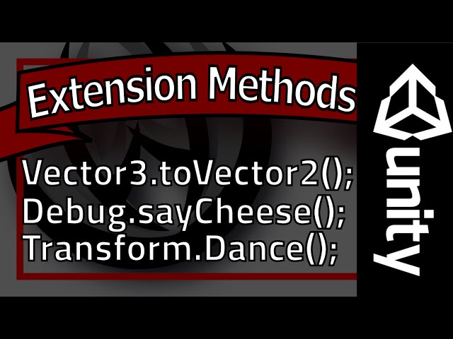 Unity Extension Method Tutorial