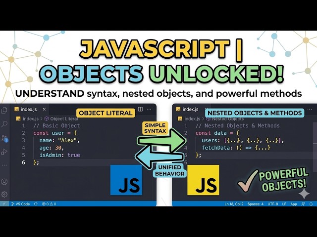 Objects - JavaScript (Session - 18)