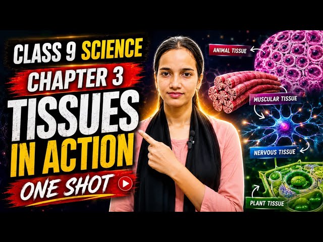 Class 9 Science Chapter 3 🔥 | One Shot | 2026–27